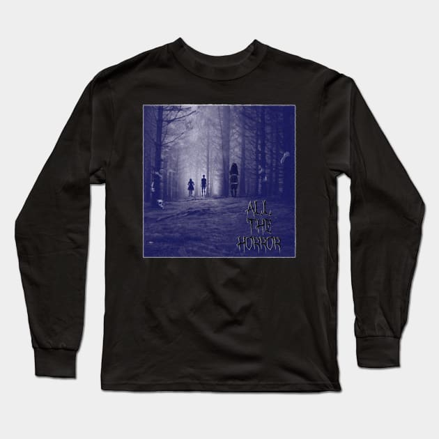 The Forest Long Sleeve T-Shirt by All The Horror